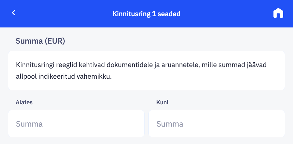 Kinnitatava dokumendi summa vahemiku määramine.