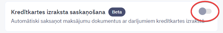 Kredītkartes izraksta saskaņošanas funkcionalitātes aktivizēšana