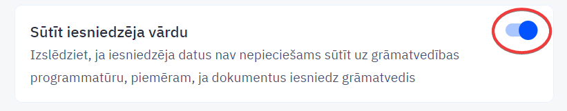 Sūtīt iesniedzēja vārdu iestatījuma slēdzis